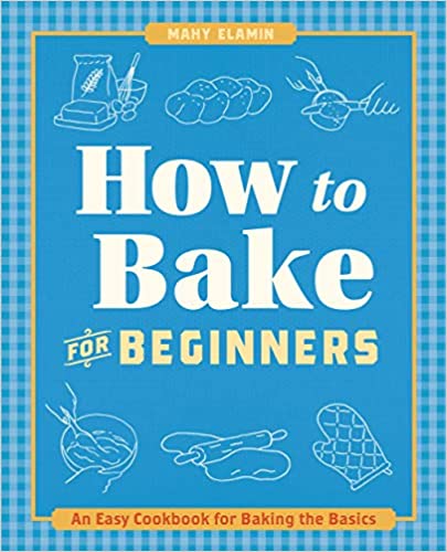 How to Bake for Beginners Cookbook Review